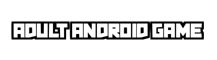 adultandroidgame.cc - Adult Android Game